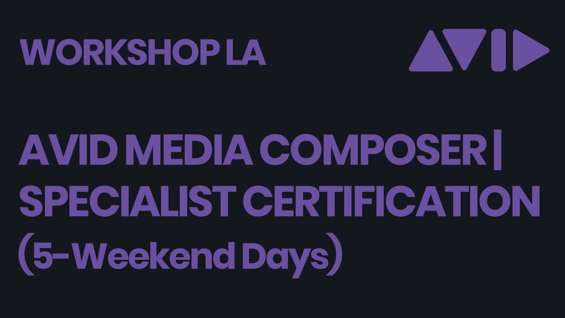 <span class=''>Avid Media Composer | Specialist Certification (5-Weekend Days)</span>